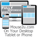Mouse2u.com perfect on your Desktop, Tablet or Mobile